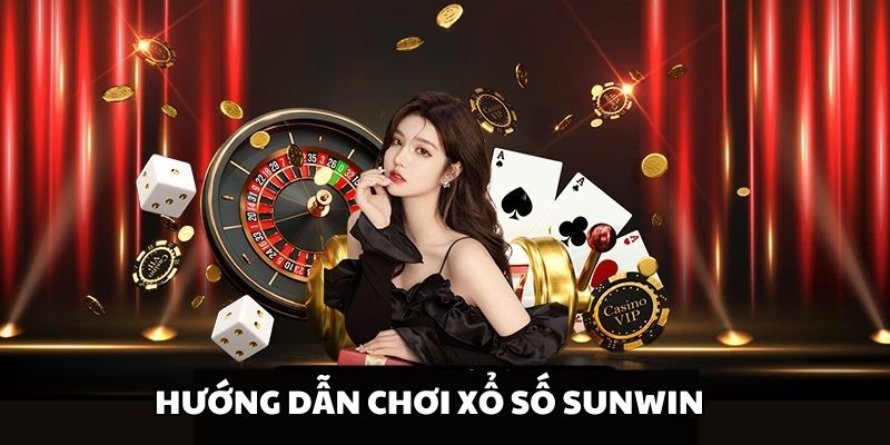 Quy trình đặt cược lô đề xổ số Sunwin từ A đến Z